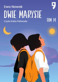 Dwie Marysie. Tom 14 - Ewa Nowak - ebook