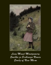 Emilka ze Srebrnego Nowiu. Emily of New Moon - Lucy Maud Montgomery - ebook