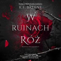W ruinach róż - K.F. Breene - audiobook