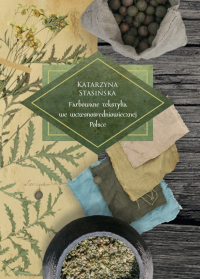 Farbowane tekstylia we wczesnośredniowiecznej Polsce - Katarzyna Stasińska - ebook
