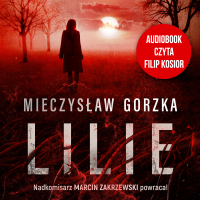 Lilie - Mieczysław Gorzka - audiobook