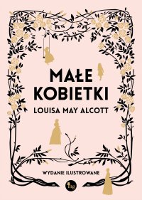 Małe kobietki wersja ilustrowana - Louisa May Alcott - ebook