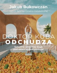 Doktor Kuba odchudza - dr Jakub Bukowczan - ebook
