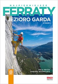 Najpiękniejsze ferraty. Jezioro Garda - Pola Kryża - ebook