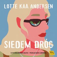 Siedem dróg - Lotte Kaa Andersen - audiobook