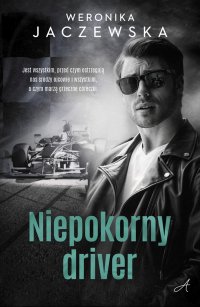 Niepokorny driver - Weronika Jaczewska - ebook