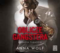 Oblicze gangstera - Anna Wolf - audiobook