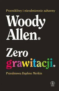 Zero grawitacji - Woody Allen - ebook