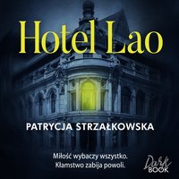 Hotel Lao - Patrycja Strzałkowska - audiobook