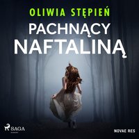 Pachnący naftaliną - Oliwia Stępień - audiobook