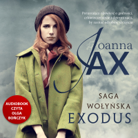 Saga wołyńska. Exodus - Joanna Jax - audiobook