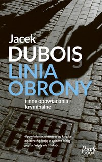 Linia obrony - Jacek Dubois - ebook