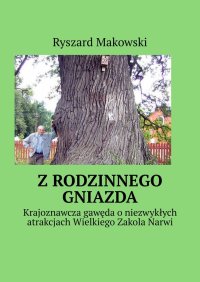 Z rodzinnego gniazda - Ryszard Makowski - ebook