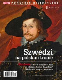 Pomocnik Historyczny. Szwedzi na polskim tronie 7/2022 - Opracowanie zbiorowe - eprasa