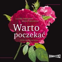 Warto poczekać - Liliana Fabisińska - audiobook