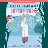 Doktor Zosia - Ałbena Grabowska - audiobook