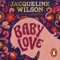 Baby Love - Jacqueline Wilson - audiobook