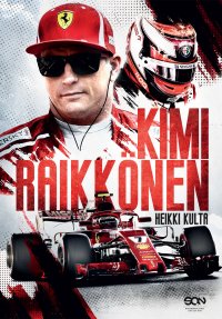 Kimi Raikkonen - Heikki Kulta - ebook