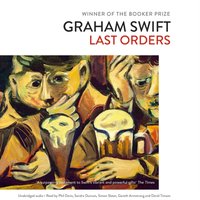 Last Orders - Graham Swift - audiobook