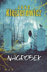 Nagrobek - Anna Klejzerowicz - ebook