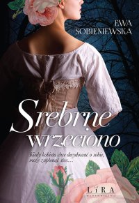 Srebrne wrzeciono - Ewa Sobieniewska - ebook