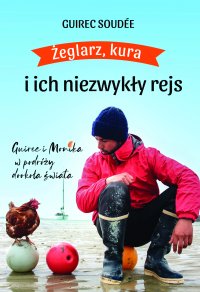 Żeglarz, kura i ich niezwykły rejs - Guirec Soudée - ebook