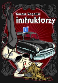Instruktorzy - Tomasz Rogalski - ebook
