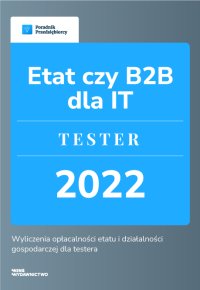 Etat czy B2B w IT. Tester - Kinga Jańczak - ebook