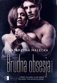 Brudna obsesja - Katarzyna Małecka - ebook