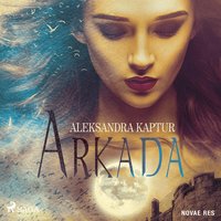 Arkada - Aleksandra Kaptur - audiobook
