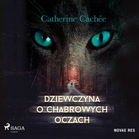 Dziewczyna o chabrowych oczach - Catherine Cachée - audiobook