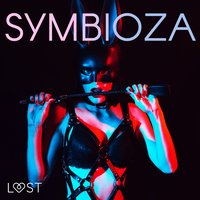 Symbioza – 6 opowiadań erotycznych o dominacji i uległości - Catrina Curant - audiobook
