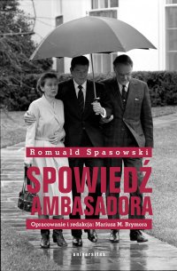 Spowiedź ambasadora - Romuald Spasowski - ebook
