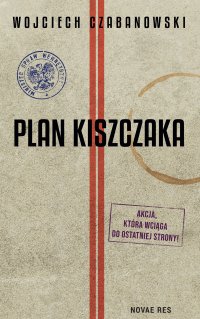 Plan Kiszczaka - Wojciech Czabanowski - ebook
