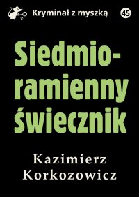 Siedmioramienny świecznik - Kazimierz Korkozowicz - ebook