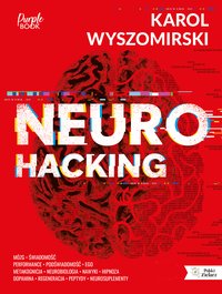 Neurohacking - Karol Wyszomirski - ebook