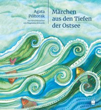 Märchen aus den Tiefen der Ostsee - Agata Półtorak - ebook