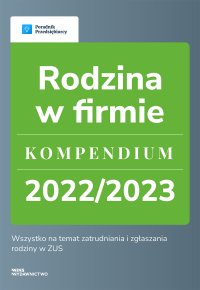 Rodzina w firmie. Kompendium 2022/2023 - Katarzyna Dorociak - ebook