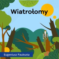 Wiatrołomy - Eugeniusz Paukszta - audiobook