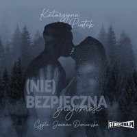 (Nie)bezpieczna znajomość - Katarzyna Piątek - audiobook