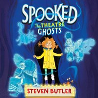 Spooked: The Theatre Ghosts - Steven Butler - audiobook