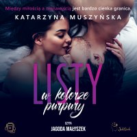 Listy w kolorze purpury - Katarzyna Muszyńska - audiobook