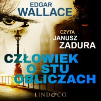 Człowiek o stu obliczach - Edgar Wallace - audiobook