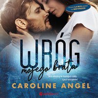 Wróg mojego brata - Caroline Angel - audiobook