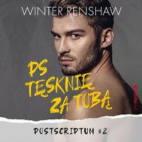 PS Tęsknię za tobą. Postscriptum #2 - Winter Renshaw - audiobook