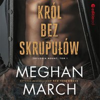 Król bez skrupułów - Meghan March - audiobook