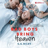 Bad Boys Bring Heaven - C. S. Riley - audiobook