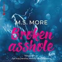 Broken asshole - M.S. More - audiobook