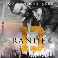 Trzynaście randek - Joanna Maziarek - audiobook