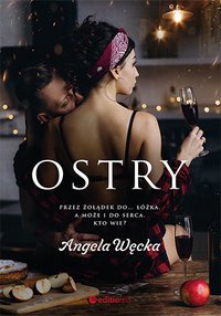 Ostry - Angela Węcka - ebook